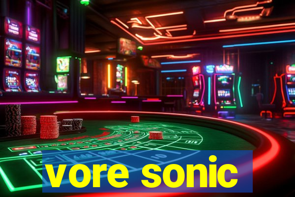 vore sonic